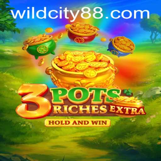 Unveiling 3potsExtra on Wild City App: A Winning Combination
